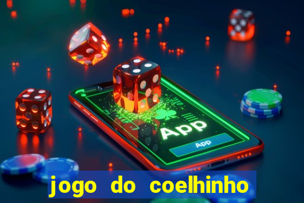 jogo do coelhinho de ganhar dinheiro